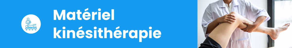 Matériel et produits de kinésithérapie